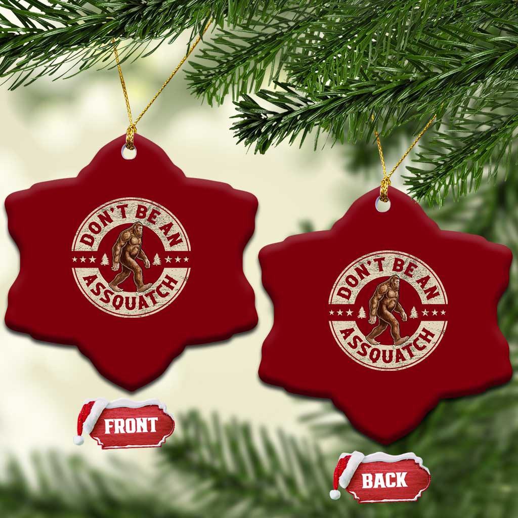 Funny Bigfoot Ceramic Ornament Don't Be An Assquatch Retro Outdoor - Wonder Print Shop