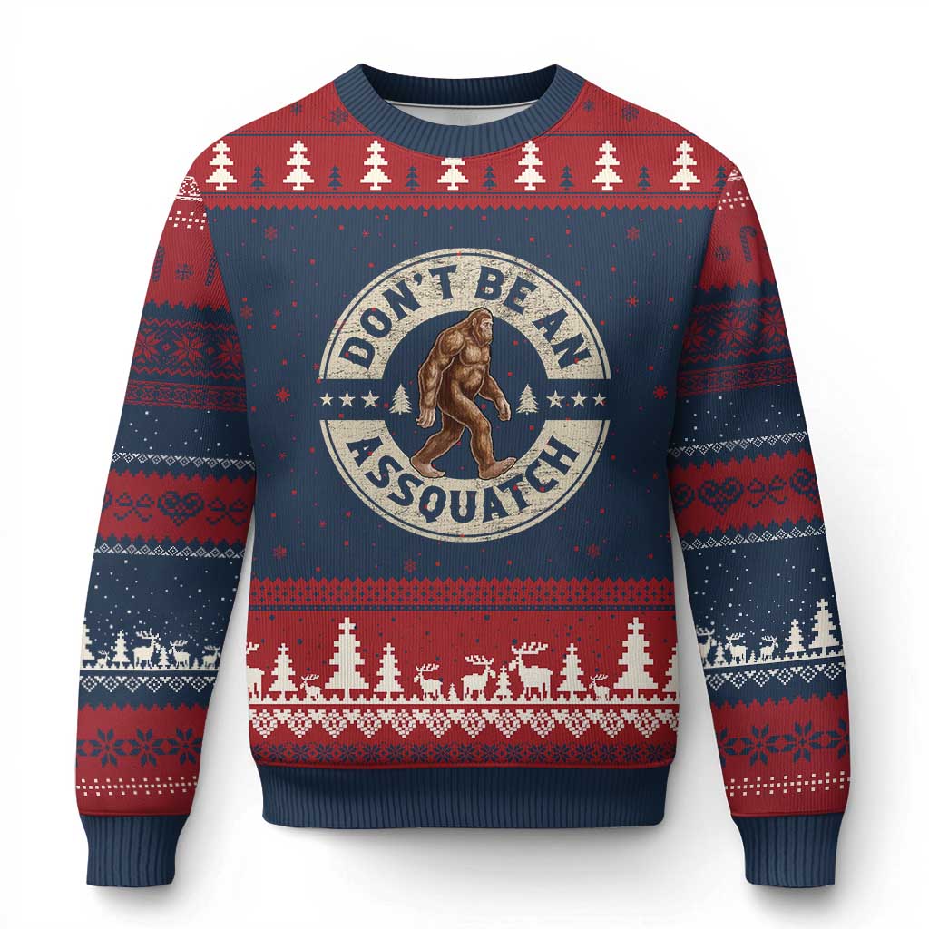 Funny Bigfoot Ugly Christmas Sweater Don't Be An Assquatch Retro Outdoor - Wonder Print Shop