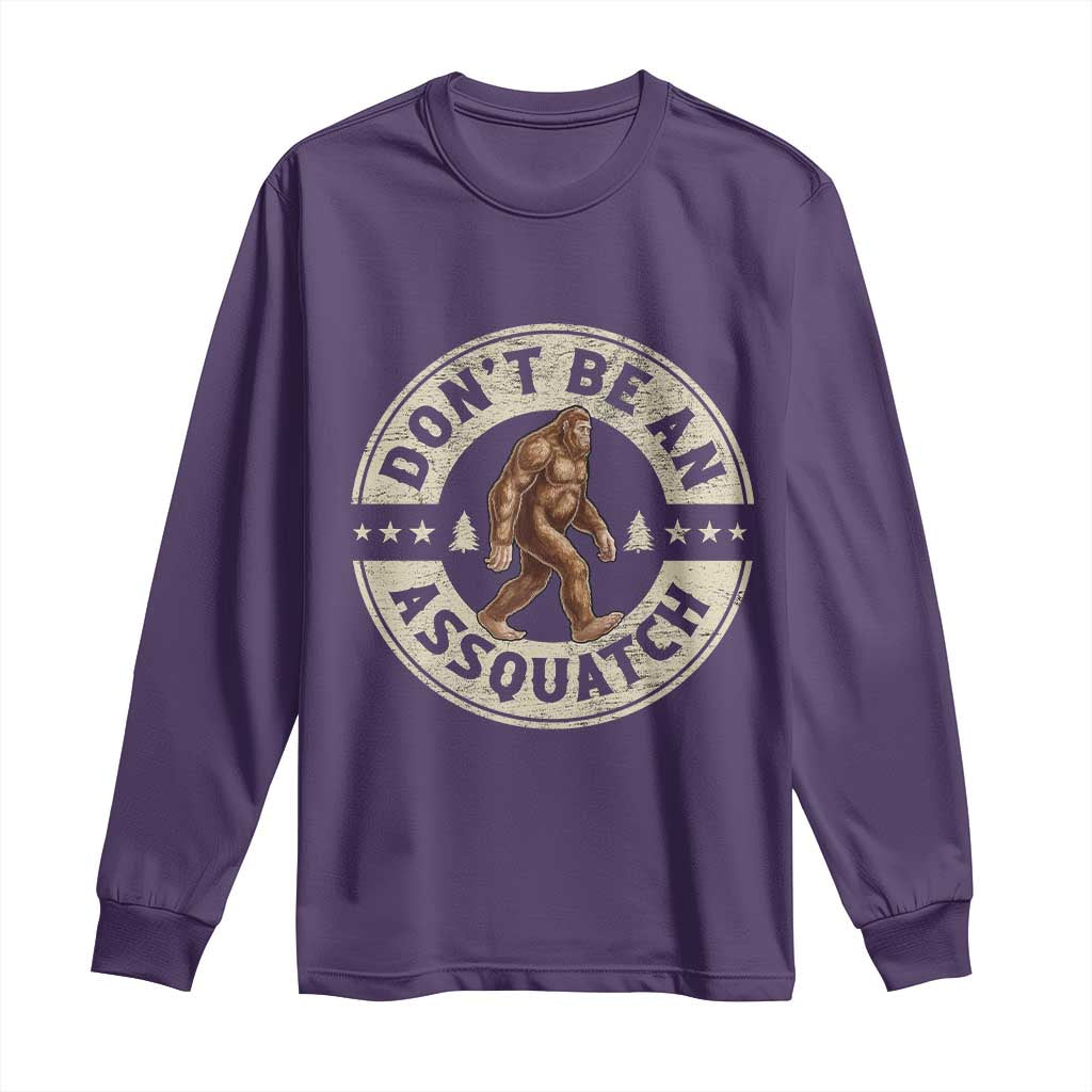 Funny Bigfoot Long Sleeve Shirt Don't Be An Assquatch Retro Outdoor - Wonder Print Shop