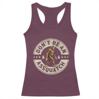 Funny Bigfoot Racerback Tank Top Don't Be An Assquatch Retro Outdoor - Wonder Print Shop