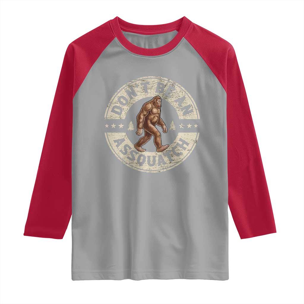Funny Bigfoot Raglan Shirt Don't Be An Assquatch Retro Outdoor - Wonder Print Shop