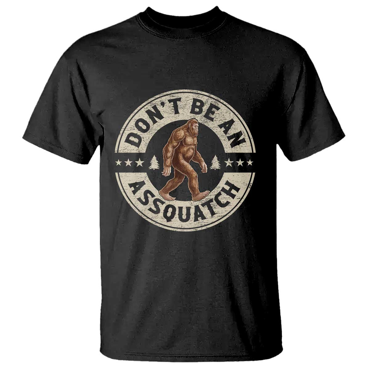 Funny Bigfoot T Shirt Don't Be An Assquatch Retro Outdoor - Wonder Print Shop