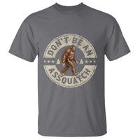 Funny Bigfoot T Shirt Don't Be An Assquatch Retro Outdoor - Wonder Print Shop