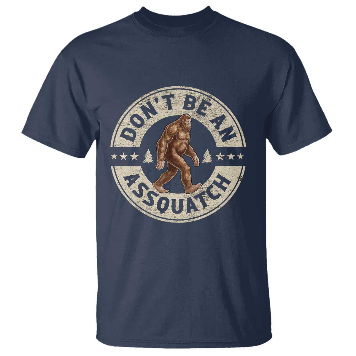 Funny Bigfoot T Shirt Don't Be An Assquatch Retro Outdoor - Wonder Print Shop
