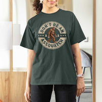 Funny Bigfoot T Shirt For Women Don't Be An Assquatch Retro Outdoor - Wonder Print Shop
