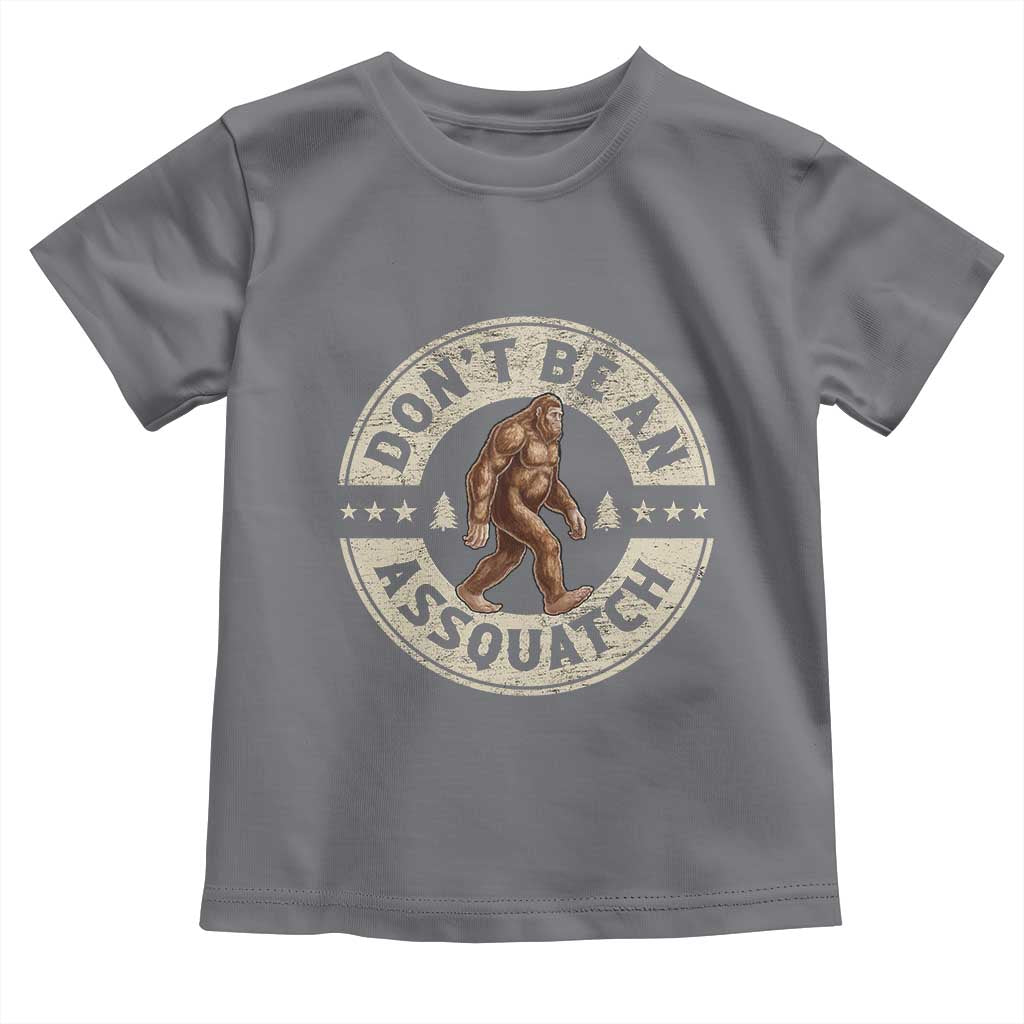 Funny Bigfoot Toddler T Shirt Don't Be An Assquatch Retro Outdoor - Wonder Print Shop