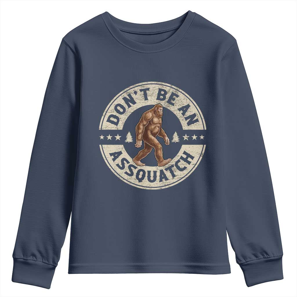 Funny Bigfoot Youth Sweatshirt Don't Be An Assquatch Retro Outdoor - Wonder Print Shop