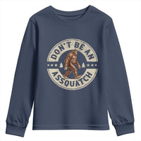 Funny Bigfoot Youth Sweatshirt Don't Be An Assquatch Retro Outdoor - Wonder Print Shop