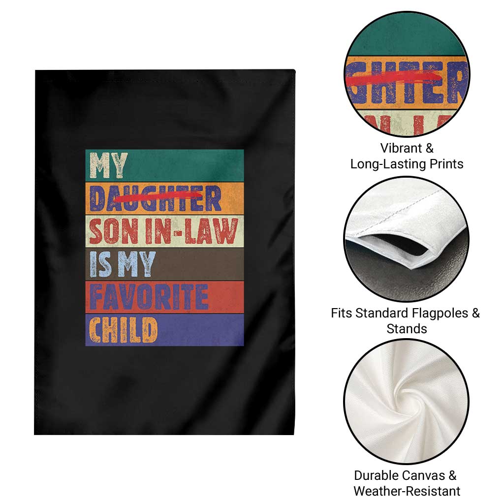 My Son In Law Is My Favorite Child Garden Flag Funny Replaced Daughter - Wonder Print Shop