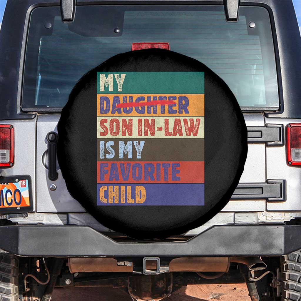 My Son In Law Is My Favorite Child Spare Tire Cover Funny Replaced Daughter - Wonder Print Shop