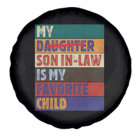 My Son In Law Is My Favorite Child Spare Tire Cover Funny Replaced Daughter - Wonder Print Shop