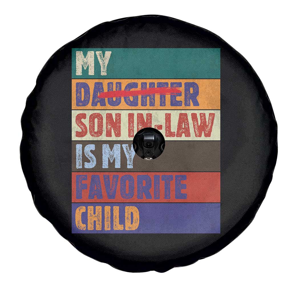 My Son In Law Is My Favorite Child Spare Tire Cover Funny Replaced Daughter - Wonder Print Shop