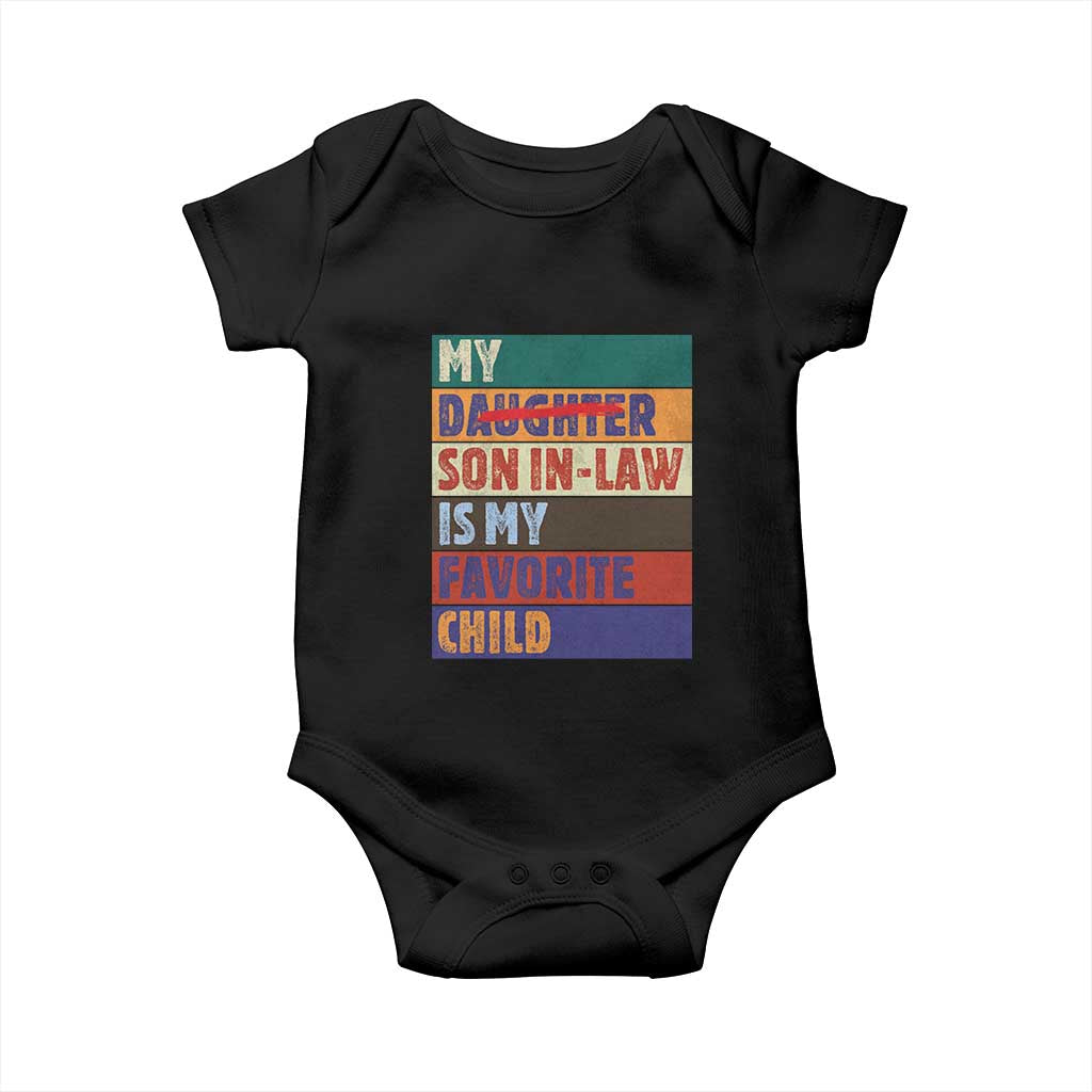 My Son In Law Is My Favorite Child Baby Onesie Funny Replaced Daughter - Wonder Print Shop