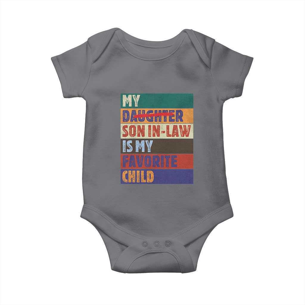 My Son In Law Is My Favorite Child Baby Onesie Funny Replaced Daughter - Wonder Print Shop