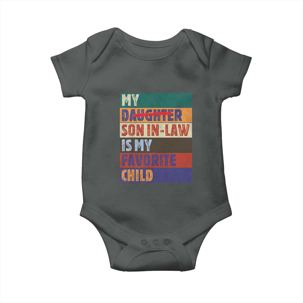 My Son In Law Is My Favorite Child Baby Onesie Funny Replaced Daughter - Wonder Print Shop