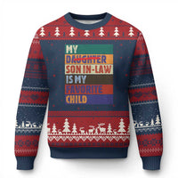 My Son In Law Is My Favorite Child Ugly Christmas Sweater Funny Replaced Daughter - Wonder Print Shop