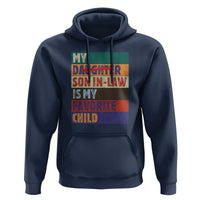 My Son In Law Is My Favorite Child Hoodie Funny Replaced Daughter - Wonder Print Shop