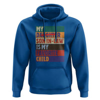My Son In Law Is My Favorite Child Hoodie Funny Replaced Daughter - Wonder Print Shop