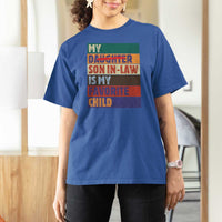 My Son In Law Is My Favorite Child T Shirt For Women Funny Replaced Daughter - Wonder Print Shop