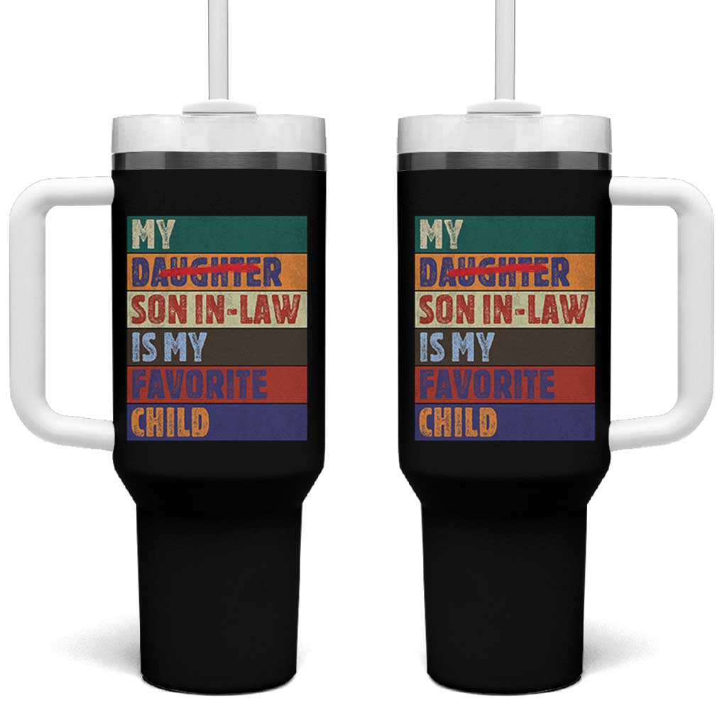 My Son In Law Is My Favorite Child Tumbler With Handle Funny Replaced Daughter - Wonder Print Shop