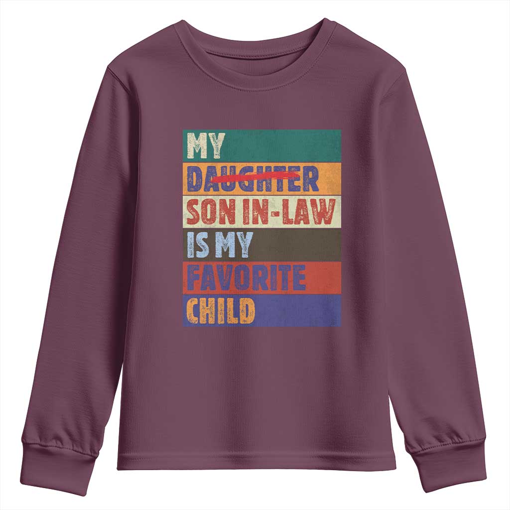 My Son In Law Is My Favorite Child Youth Sweatshirt Funny Replaced Daughter - Wonder Print Shop