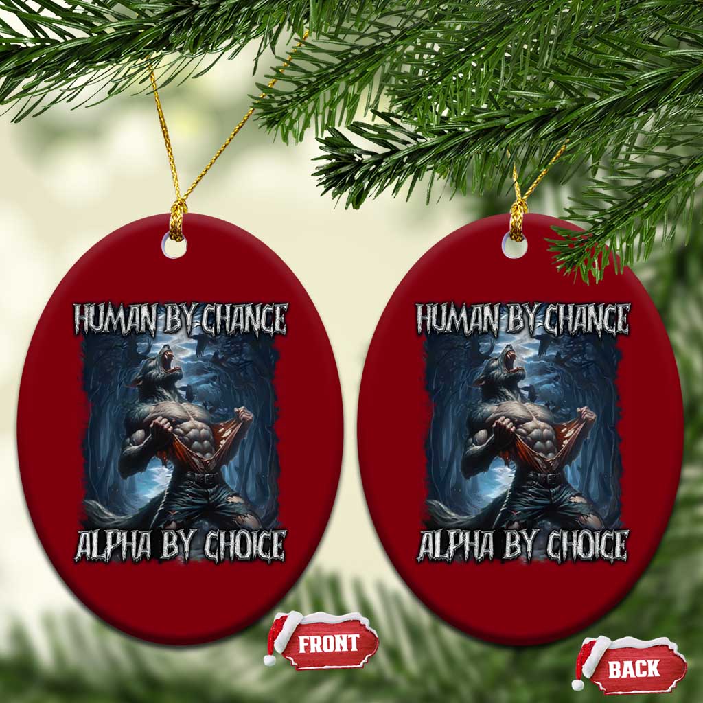 Human By Chance Alpha By Choice Wolf Ceramic Ornament Vintage 90s Style Wolf Sigma Emo Meme - Wonder Print Shop