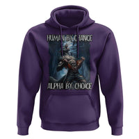 Human By Chance Alpha By Choice Wolf Hoodie Vintage 90s Style Wolf Sigma Emo Meme - Wonder Print Shop