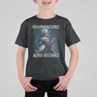 Human By Chance Alpha By Choice Wolf T Shirt For Kid Vintage 90s Style Wolf Sigma Emo Meme - Wonder Print Shop