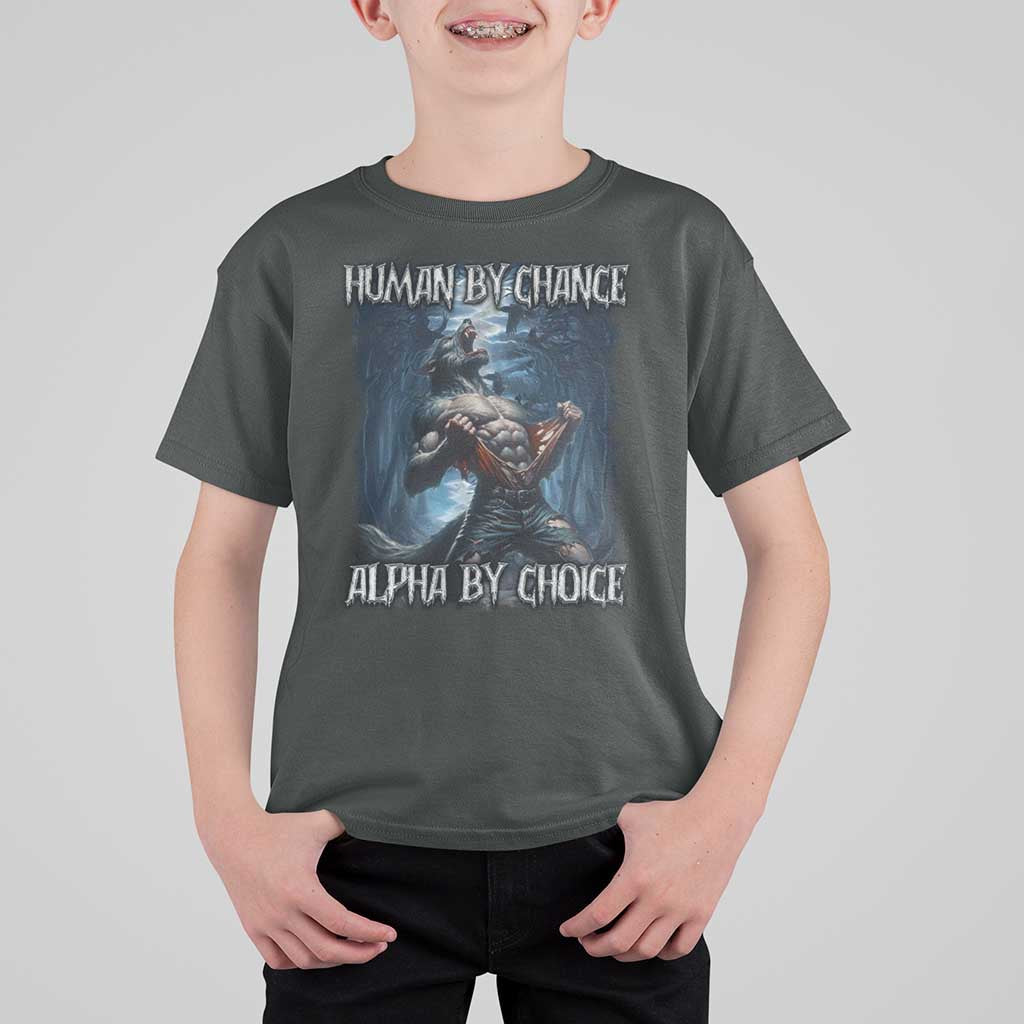 Human By Chance Alpha By Choice Wolf T Shirt For Kid Vintage 90s Style Wolf Sigma Emo Meme - Wonder Print Shop