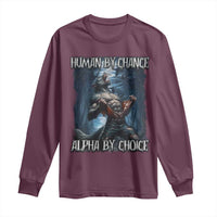Human By Chance Alpha By Choice Wolf Long Sleeve Shirt Vintage 90s Style Wolf Sigma Emo Meme - Wonder Print Shop