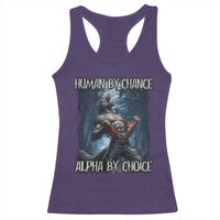 Human By Chance Alpha By Choice Wolf Racerback Tank Top Vintage 90s Style Wolf Sigma Emo Meme - Wonder Print Shop