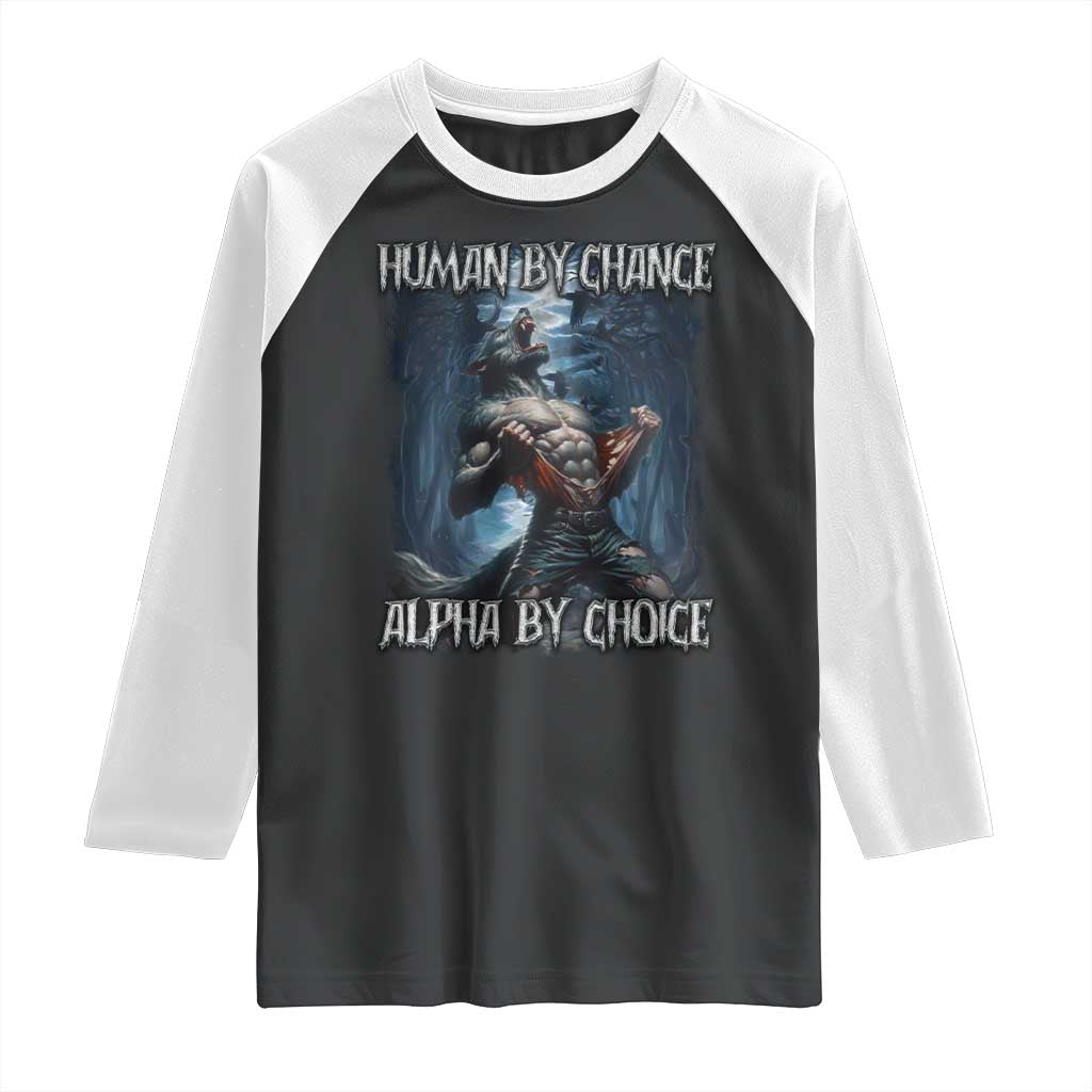 Human By Chance Alpha By Choice Wolf Raglan Shirt Vintage 90s Style Wolf Sigma Emo Meme - Wonder Print Shop