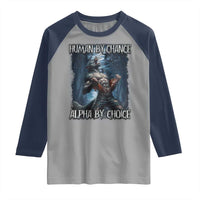 Human By Chance Alpha By Choice Wolf Raglan Shirt Vintage 90s Style Wolf Sigma Emo Meme - Wonder Print Shop