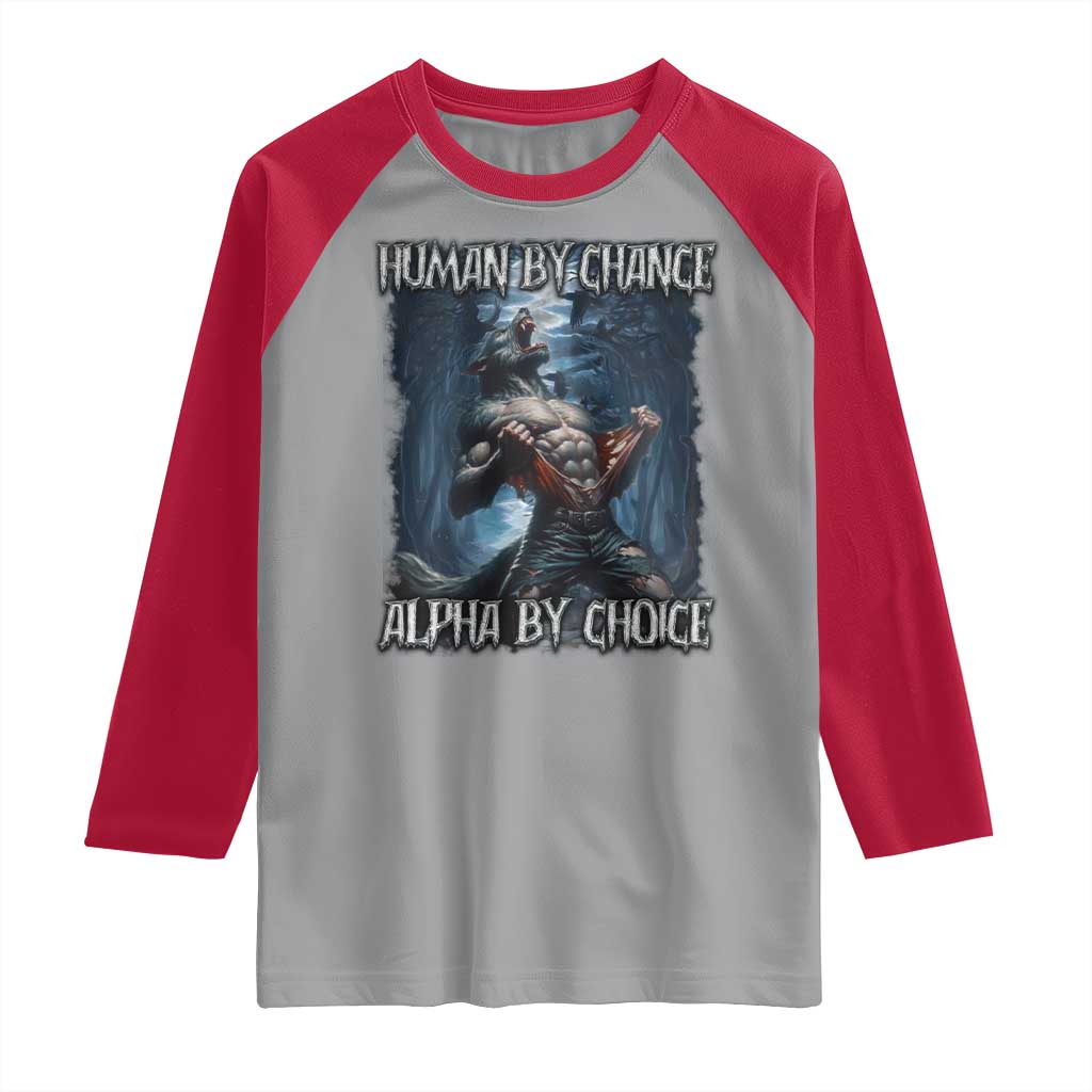Human By Chance Alpha By Choice Wolf Raglan Shirt Vintage 90s Style Wolf Sigma Emo Meme - Wonder Print Shop