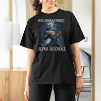 Human By Chance Alpha By Choice Wolf T Shirt For Women Vintage 90s Style Wolf Sigma Emo Meme - Wonder Print Shop