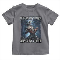 Human By Chance Alpha By Choice Wolf Toddler T Shirt Vintage 90s Style Wolf Sigma Emo Meme - Wonder Print Shop