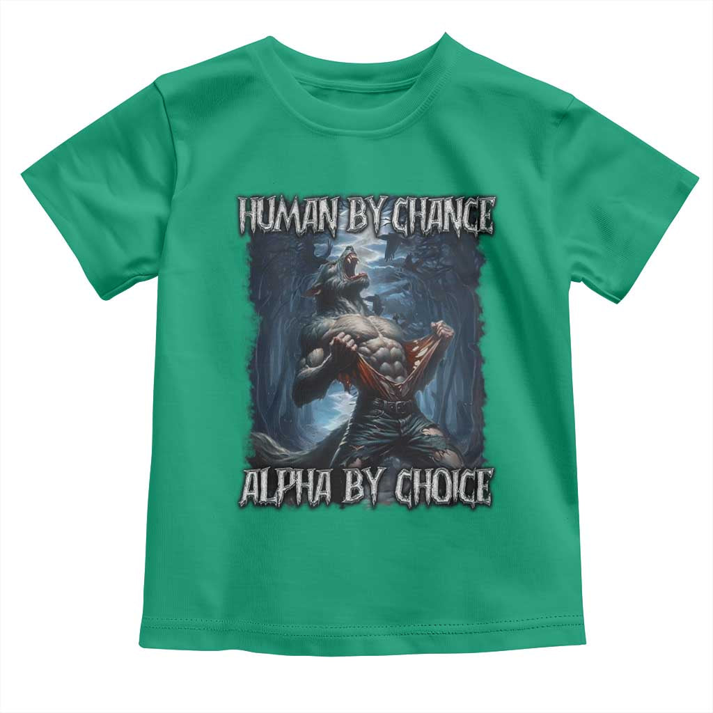 Human By Chance Alpha By Choice Wolf Toddler T Shirt Vintage 90s Style Wolf Sigma Emo Meme - Wonder Print Shop