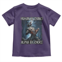 Human By Chance Alpha By Choice Wolf Toddler T Shirt Vintage 90s Style Wolf Sigma Emo Meme - Wonder Print Shop