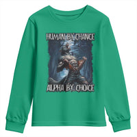 Human By Chance Alpha By Choice Wolf Youth Sweatshirt Vintage 90s Style Wolf Sigma Emo Meme - Wonder Print Shop