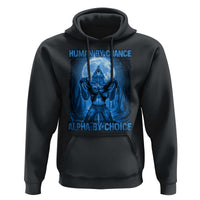 Funny Human By Chance Alpha By Choice Hoodie Vintage 90s Alpha Wolf