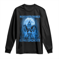 Funny Human By Chance Alpha By Choice Long Sleeve Shirt Vintage 90s Alpha Wolf