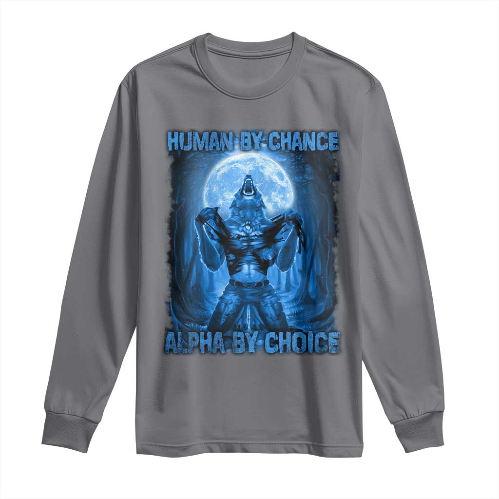 Funny Human By Chance Alpha By Choice Long Sleeve Shirt Vintage 90s Alpha Wolf