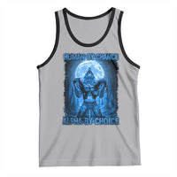 Funny Human By Chance Alpha By Choice Tank Top Vintage 90s Alpha Wolf