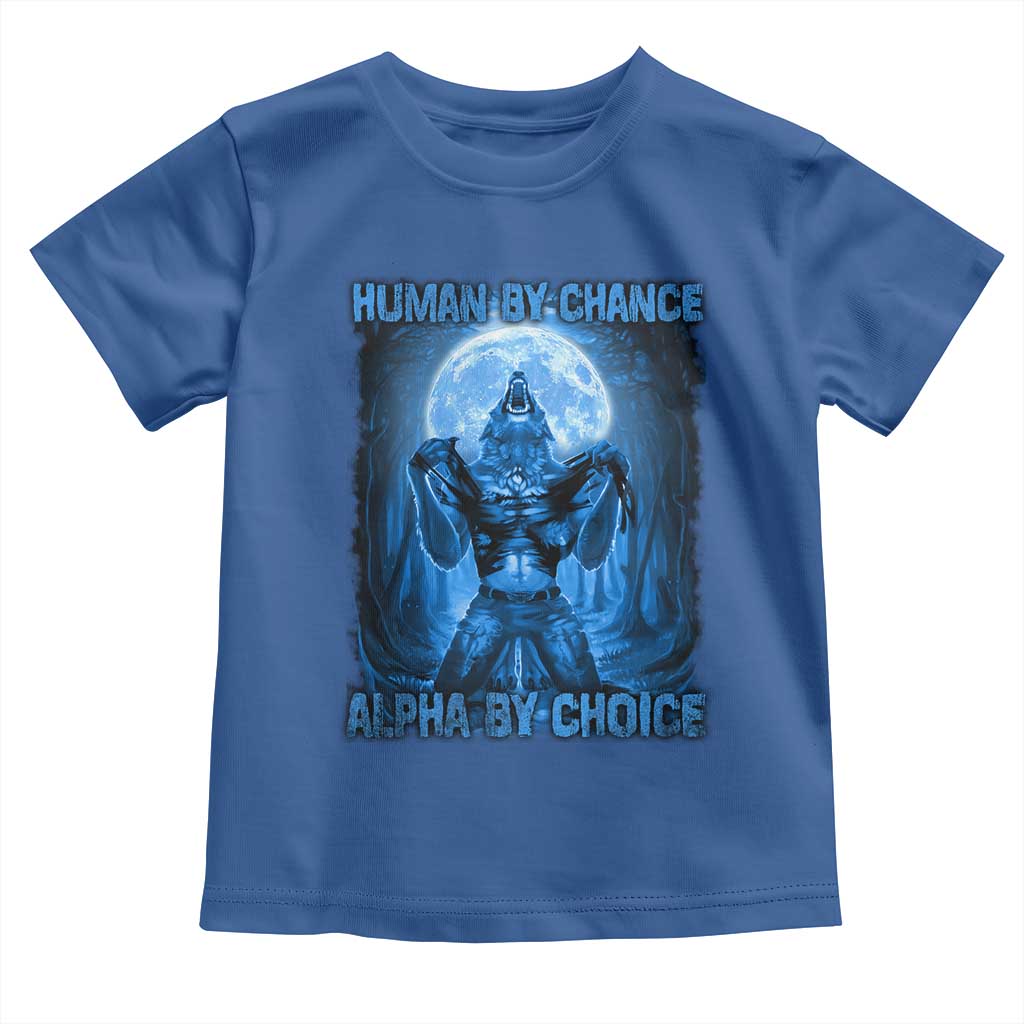 Funny Human By Chance Alpha By Choice Toddler T Shirt Vintage 90s Alpha Wolf