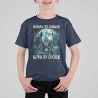 Funny Human By Chance Alpha By Choice T Shirt For Kid Alpha Wolf - Wonder Print Shop
