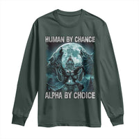 Funny Human By Chance Alpha By Choice Long Sleeve Shirt Alpha Wolf