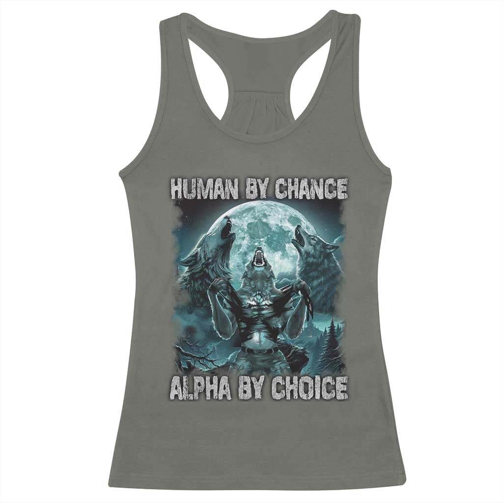 Funny Human By Chance Alpha By Choice Racerback Tank Top Alpha Wolf