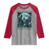 Funny Human By Chance Alpha By Choice Raglan Shirt Alpha Wolf