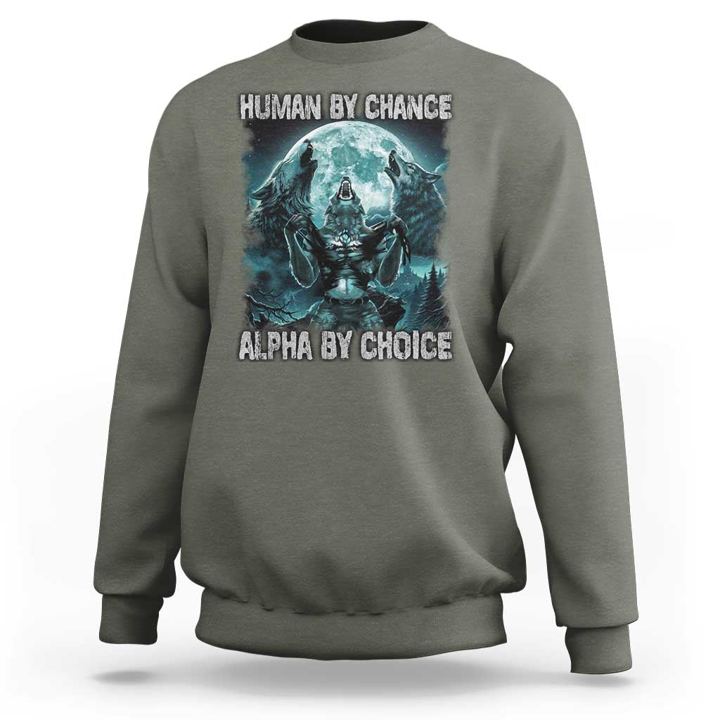 Funny Human By Chance Alpha By Choice Sweatshirt Alpha Wolf - Wonder Print Shop