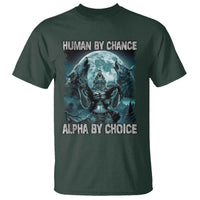 Funny Human By Chance Alpha By Choice T Shirt Alpha Wolf - Wonder Print Shop